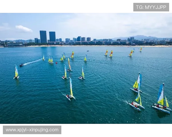 帆船赛事带动海洋运动，城市文旅融合加深